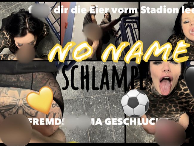 SteffiBlond Porno Video: no name SCHLAMPE | fi**t dir vorm Stadion die Eier leer | FREMDsper*A GEschl**kT