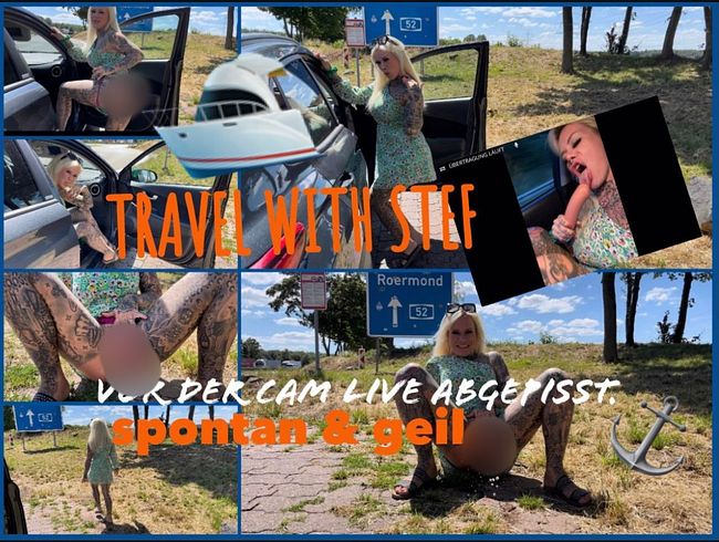 SteffiBlond Porno Video: TRAVEL WITH STEF I vor der cam live abgepi**t I SPONTAN & GEIL